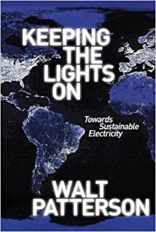  Keeping the Lights On: Towards Sustainable Electricity 