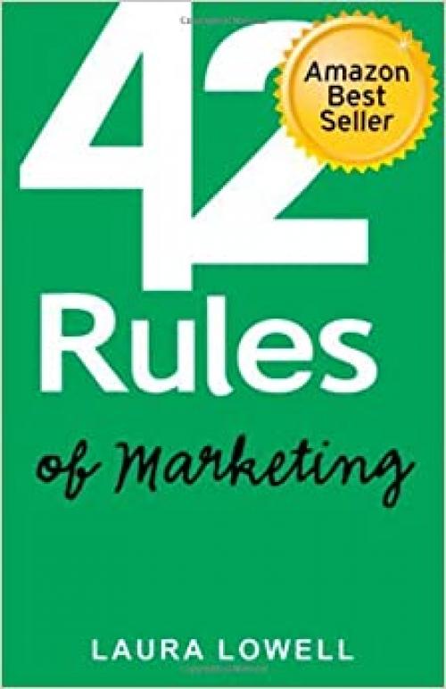  42 Rules of Marketing: A Funny Practical Guide with the Quick and Easy Steps to Success 