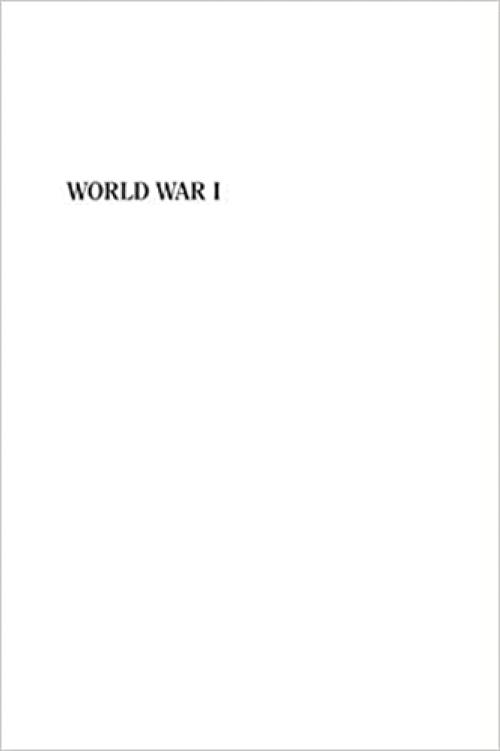  World War I (The Greenwood Press Daily Life Through History Series: American Soldiers' Lives) 