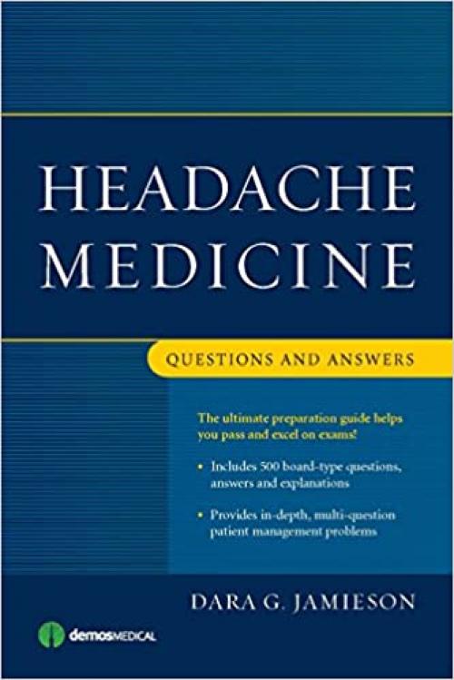  Headache Medicine: Questions and Answers 