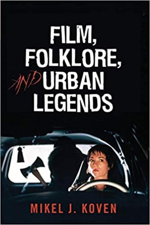  Film, Folklore and Urban Legends 