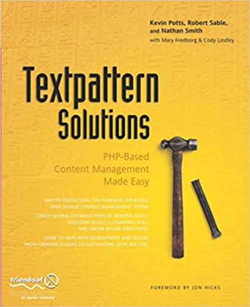  Textpattern Solutions: PHP-Based Content Management Made Easy 