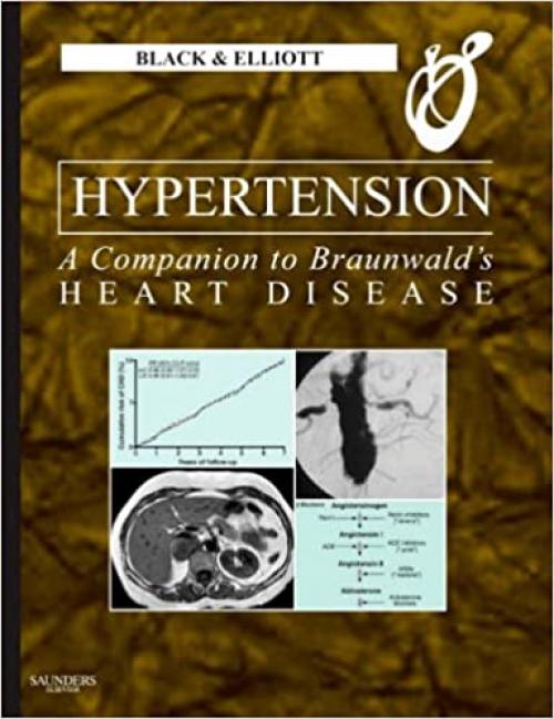  Hypertension: A Companion to Braunwald’s Heart Disease 