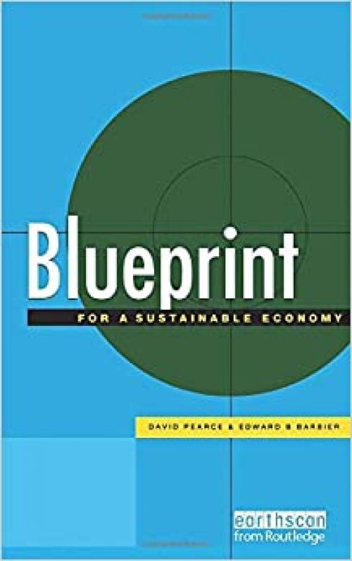  Blueprint 6: For a Sustainable Economy (Blueprint Series) 