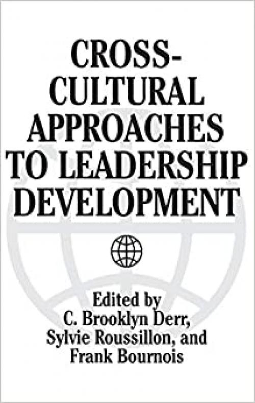  Cross-Cultural Approaches to Leadership Development 