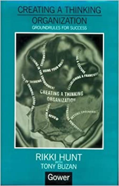  Creating a Thinking Organization: Groundrules for Success 