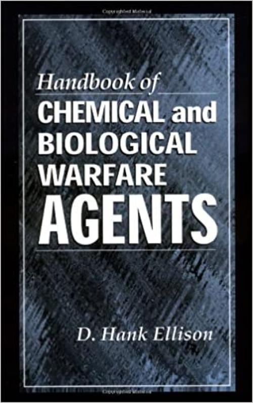  Handbook of Chemical and Biological Warfare Agents 