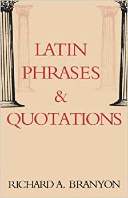  Latin Phrases & Quotations (English and Latin Edition) 