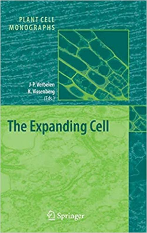  The Expanding Cell (Plant Cell Monographs (5)) 