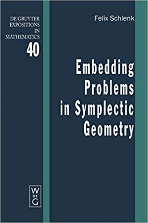  Embedding Problems in Symplectic Geometry (Degruyter Expositions in Mathematics) 