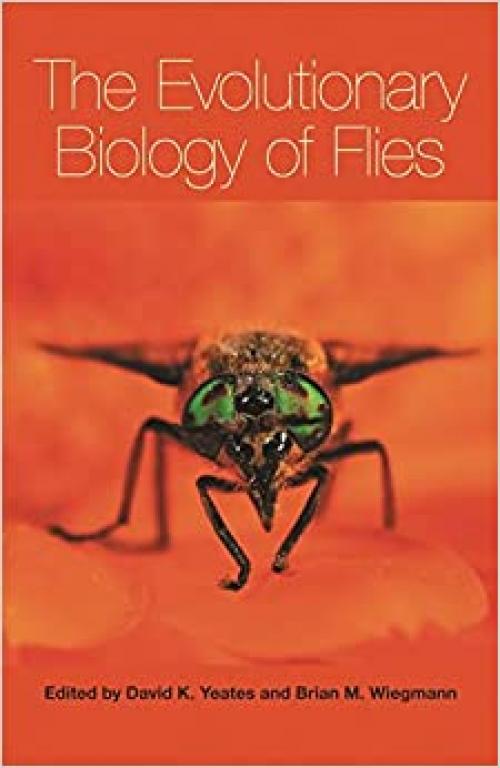  The Evolutionary Biology of Flies 