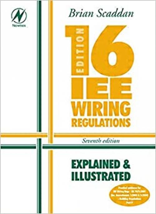  Electrical Bundle: 16th Edition IEE Wiring Regulations: Explained & Illustrated, Seventh Edition 