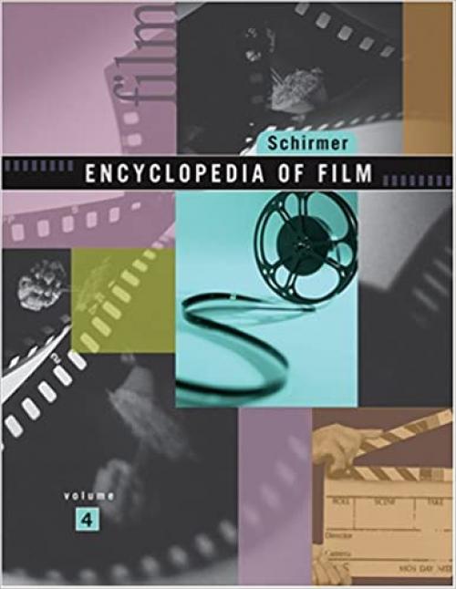  Schirmer Encyclopedia of Film: 4 Volume set 