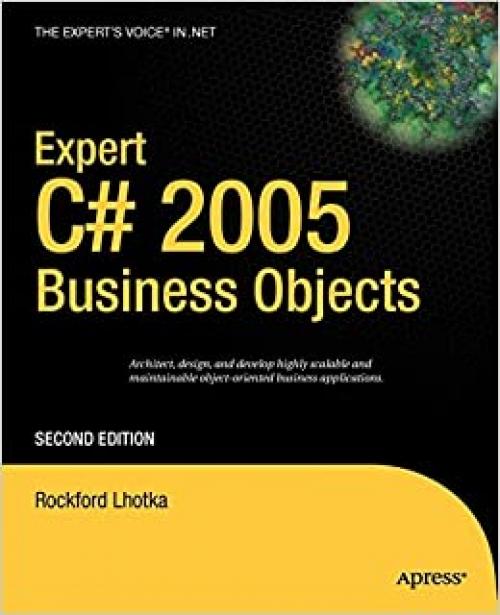  Expert C# 2005 Business Objects (Expert's Voice in .NET) 