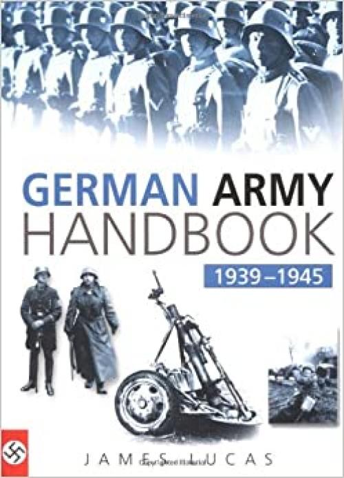  The German Army Handbook 1939-1945 