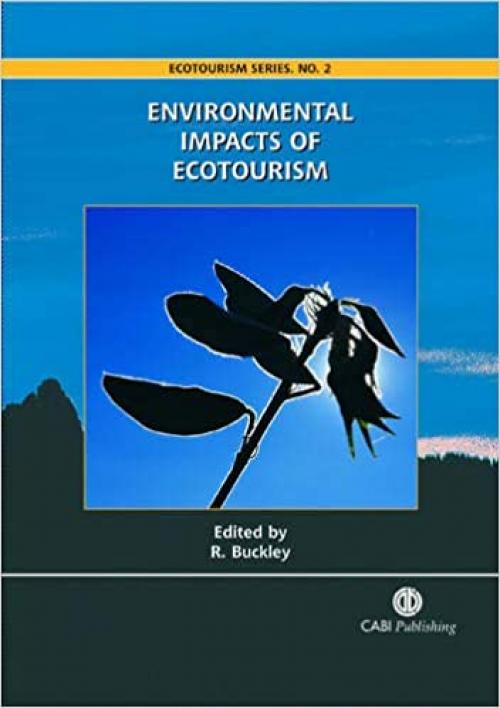  Environmental Impacts of Ecotourism (Ecotourism Series) 