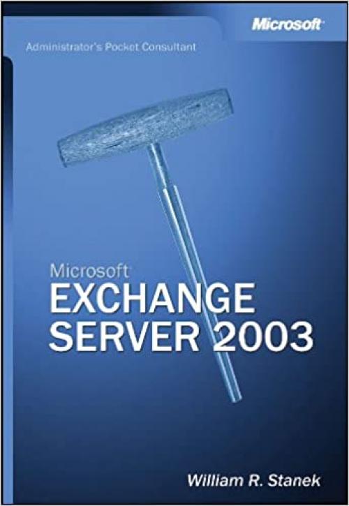  Microsoft Exchange Server 2003 Administrator's Pocket Consultant 