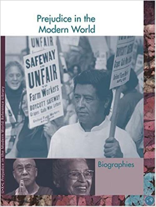  Prejudice in the Modern World: Biographies (Prejudice Throughout History Reference Library) 