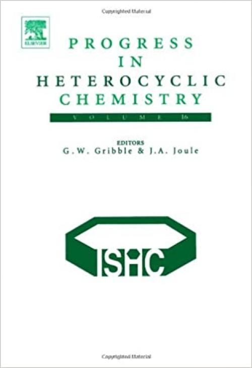  Progress in Heterocyclic Chemistry (Volume 16) 