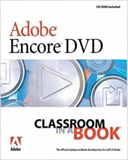  Adobe Encore DVD Classroom in a Book 