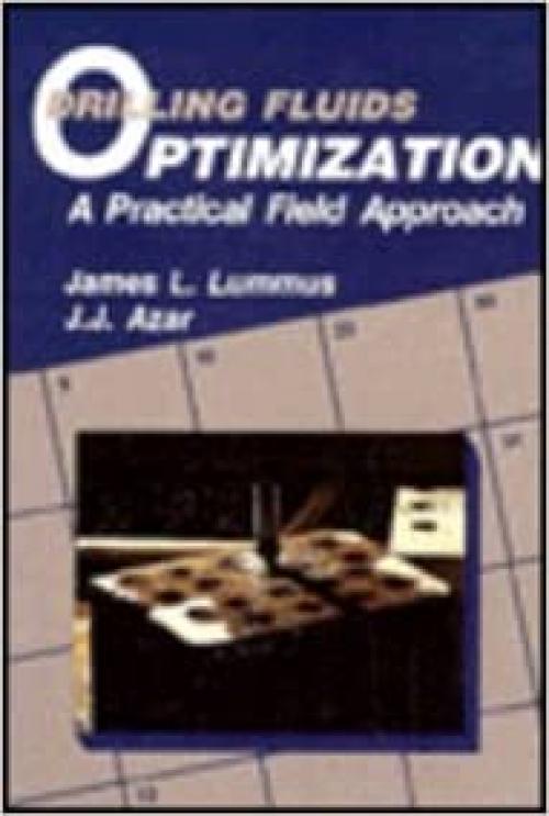  Drilling Fluids Optimization: A Practical Field Approach 