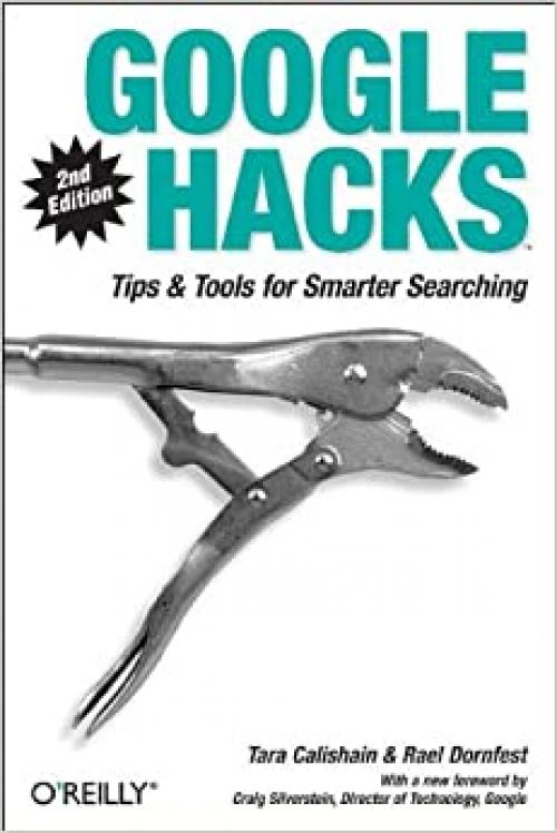  Google Hacks: Tips & Tools for Smarter Searching 