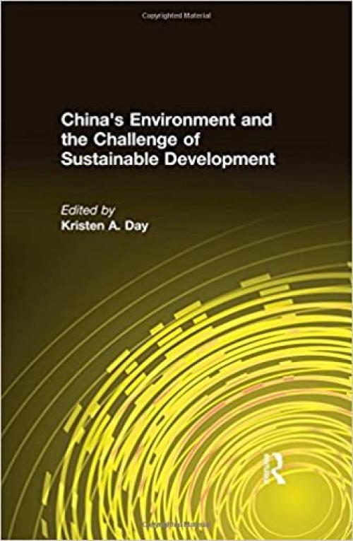  China's Environment and the Challenge of Sustainable Development (East Gate Books) 