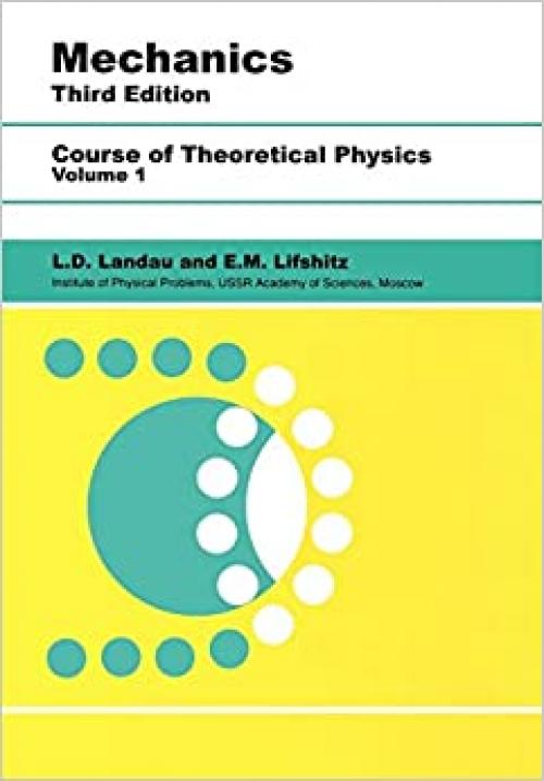  Mechanics: Volume 1 (Course of Theoretical Physics S) 