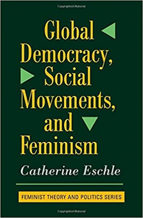  Global Democracy, Social Movements, and Feminism 