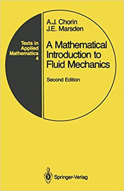  A mathematical introduction to fluid mechanics, Second Edition (Texts in applied mathematics) 