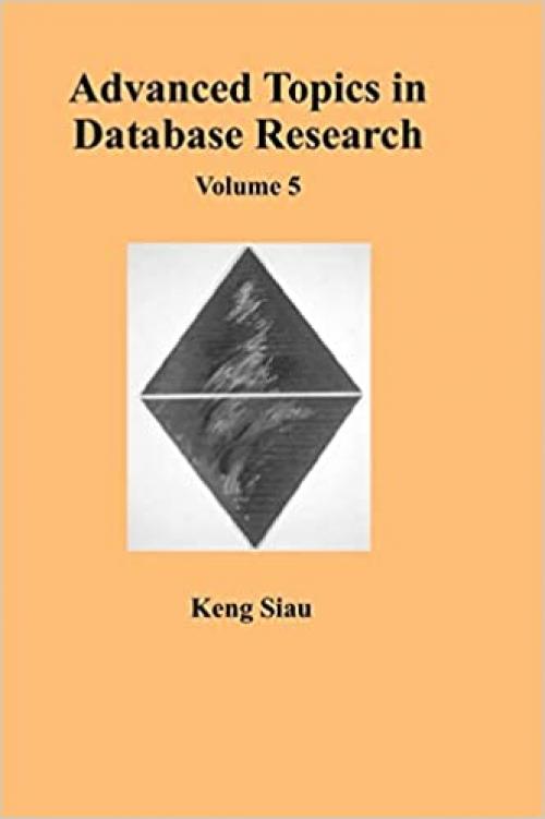  Advanced Topics in Database Research, Vol. 5 