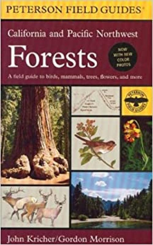  A Field Guide to California and Pacific Northwest Forests (Peterson Field Guide Series) 