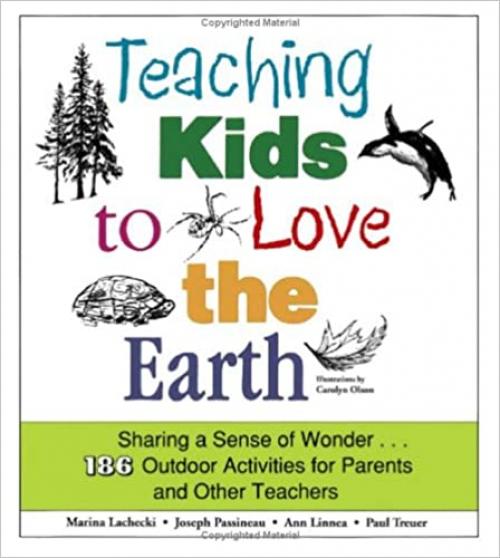  Teaching Kids To Love The Earth 