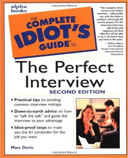  The Complete Idiot's Guide to the Perfect Interview, Second Edition (2nd Edition) 