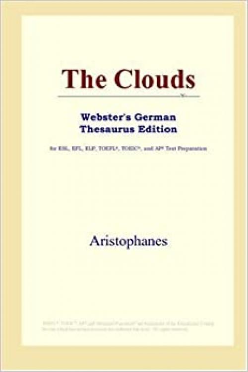  The Clouds (Webster's German Thesaurus Edition) 