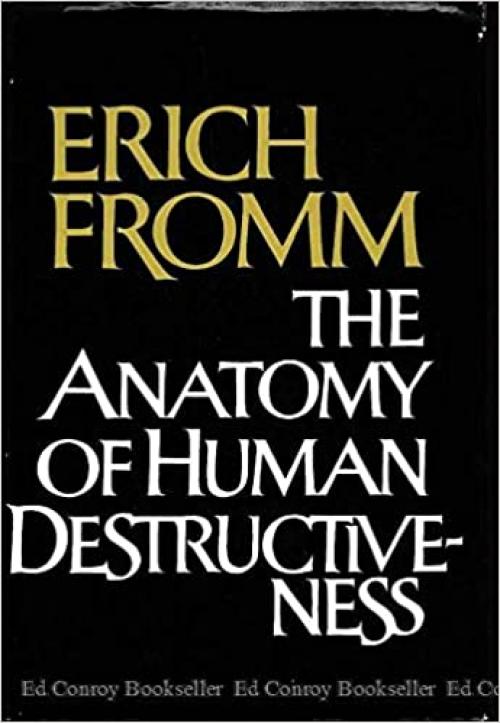  The Anatomy of Human Destructiveness 