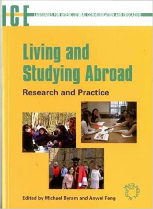  Living and Studying Abroad: Research and Practice (12) (Languages for Intercultural Communication and Education (12)) 