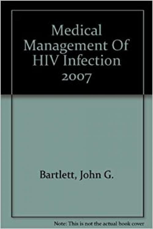  Medical Management Of HIV Infection 2007 