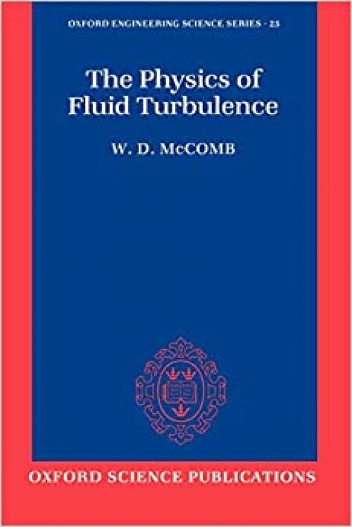  The Physics of Fluid Turbulence (Oxford Engineering Science Series) 