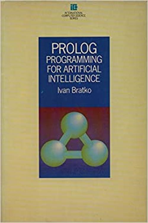  Prolog programming for artificial intelligence (International computer science series) 