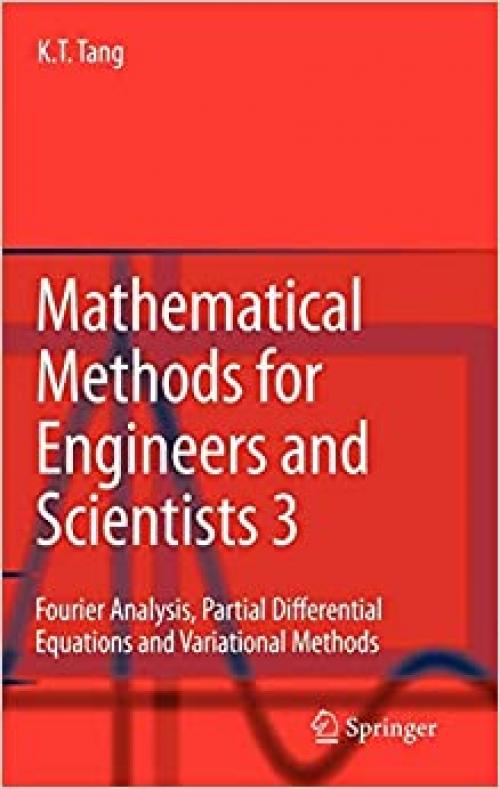  Mathematical Methods for Engineers and Scientists 3: Fourier Analysis, Partial Differential Equations and Variational Methods (v. 3) 