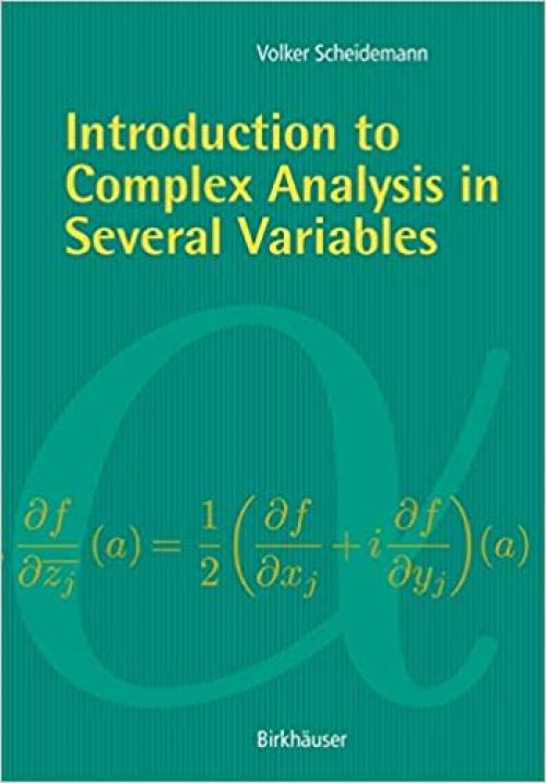  Introduction to Complex Analysis in Several Variables 