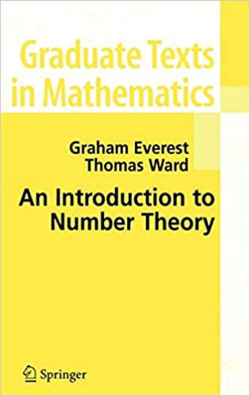  An Introduction to Number Theory (Graduate Texts in Mathematics, Vol. 232) (Graduate Texts in Mathematics (232)) 