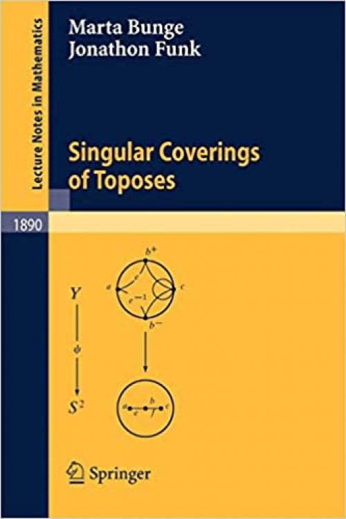  Singular Coverings of Toposes (Lecture Notes in Mathematics (1890)) 