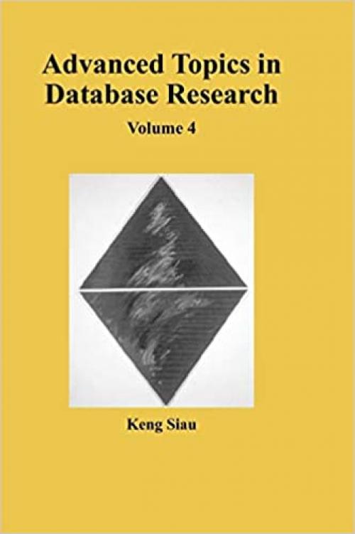  Advanced Topics in Database Research, Vol. 4 