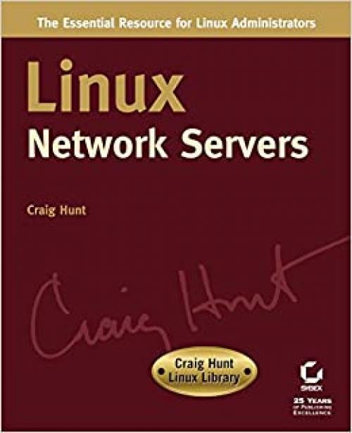  Linux Network Servers (Craig Hunt Linux Library) 