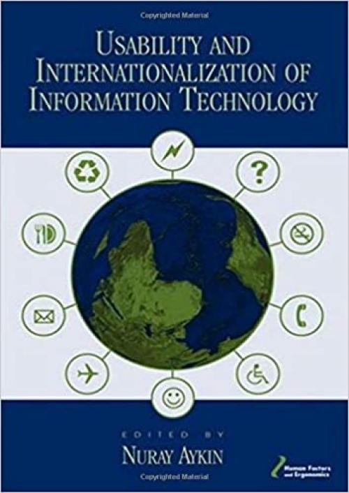  Usability and Internationalization of Information Technology (Human Factors and Ergonomics) 