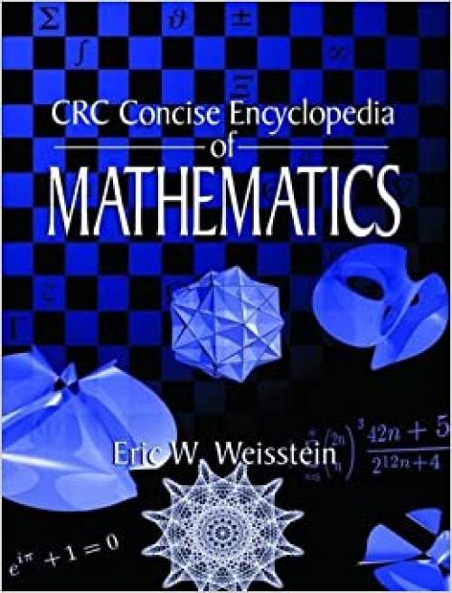  The CRC Concise Encyclopedia of Mathematics 