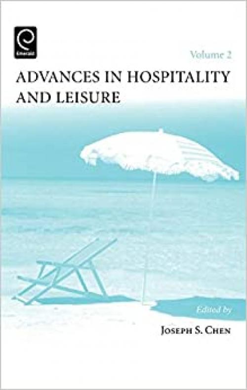  Advances in Hospitality and Leisure, Volume 2 (Advances in Hospitality and Leisure) 