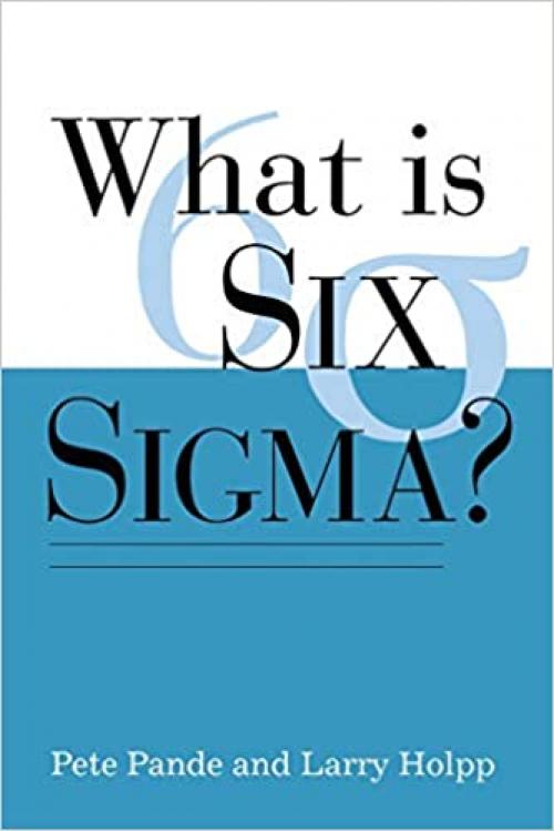  What Is Six Sigma? 